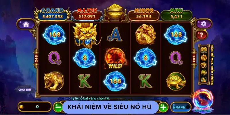 Khái niệm về siêu nổ hũ Khái niệm về siêu nổ hũ